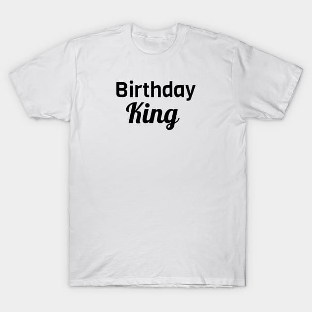 Birthday King T-Shirt by Jitesh Kundra